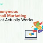 Anonymous Email Marketing