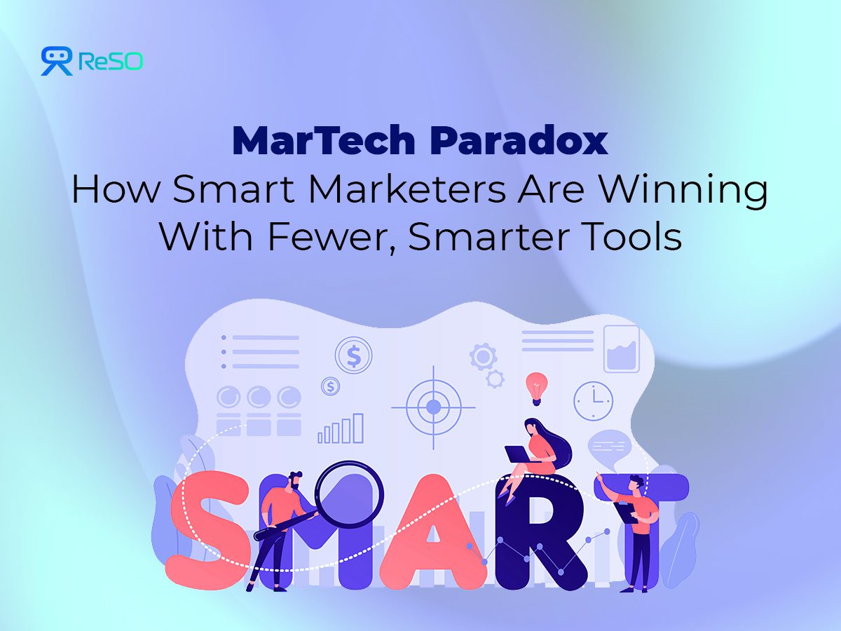 Martech Paradox | How Marketers Win With Smarter Tools