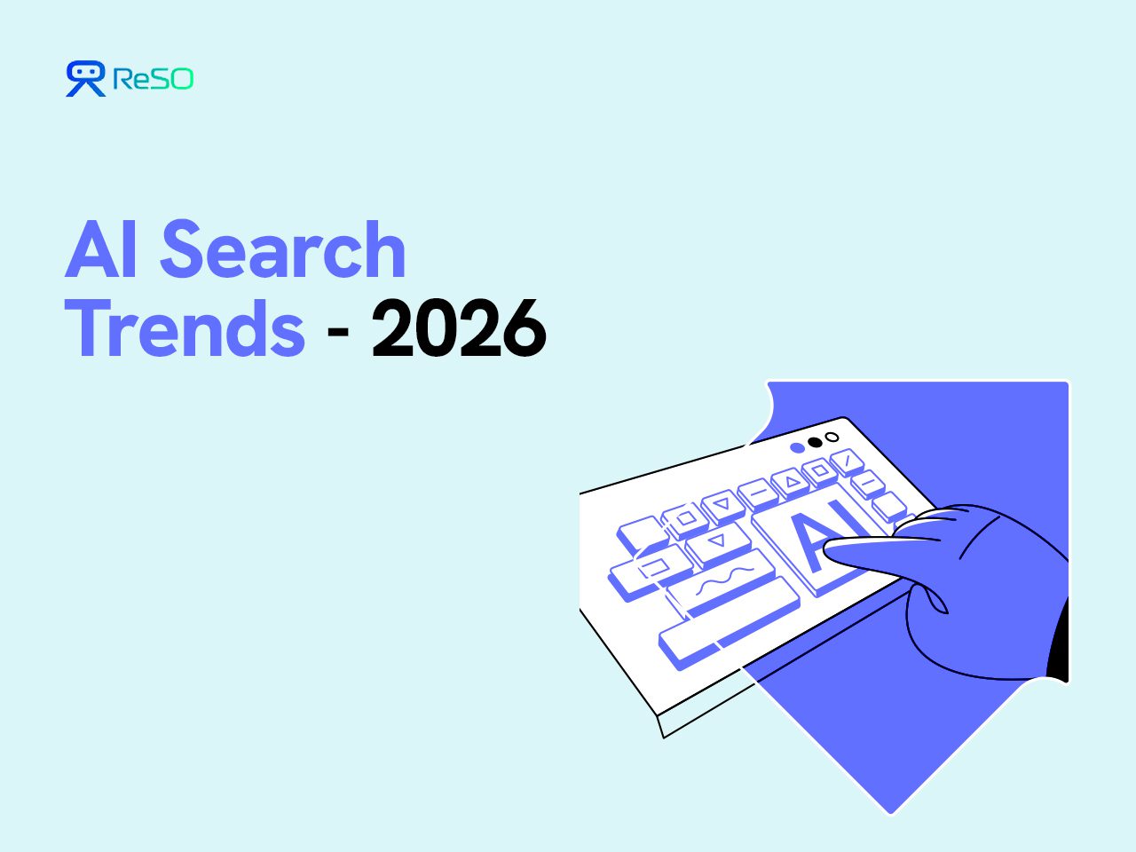 AI Search Trends - 2026 That Are Redefining Visibility