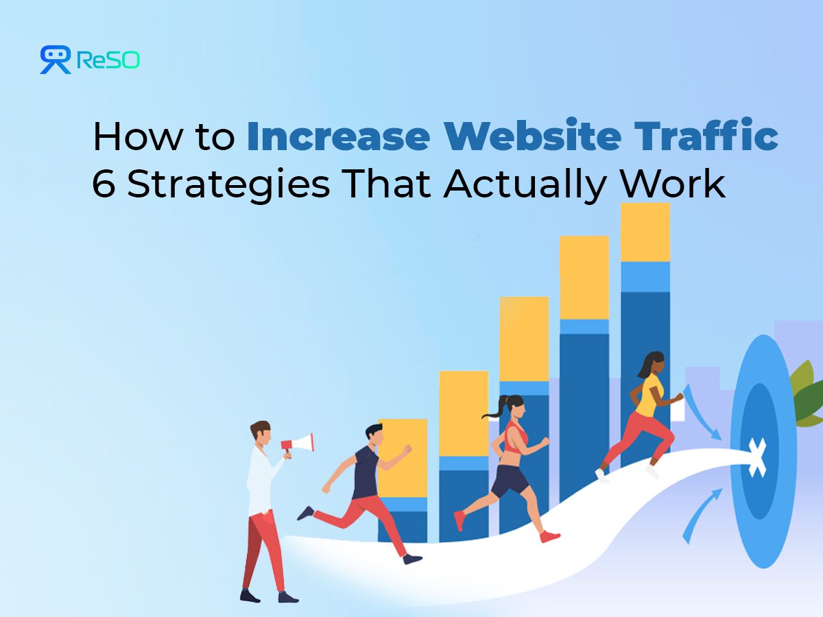 How to Increase Website Traffic Without Paid Ads | ReSO Blog