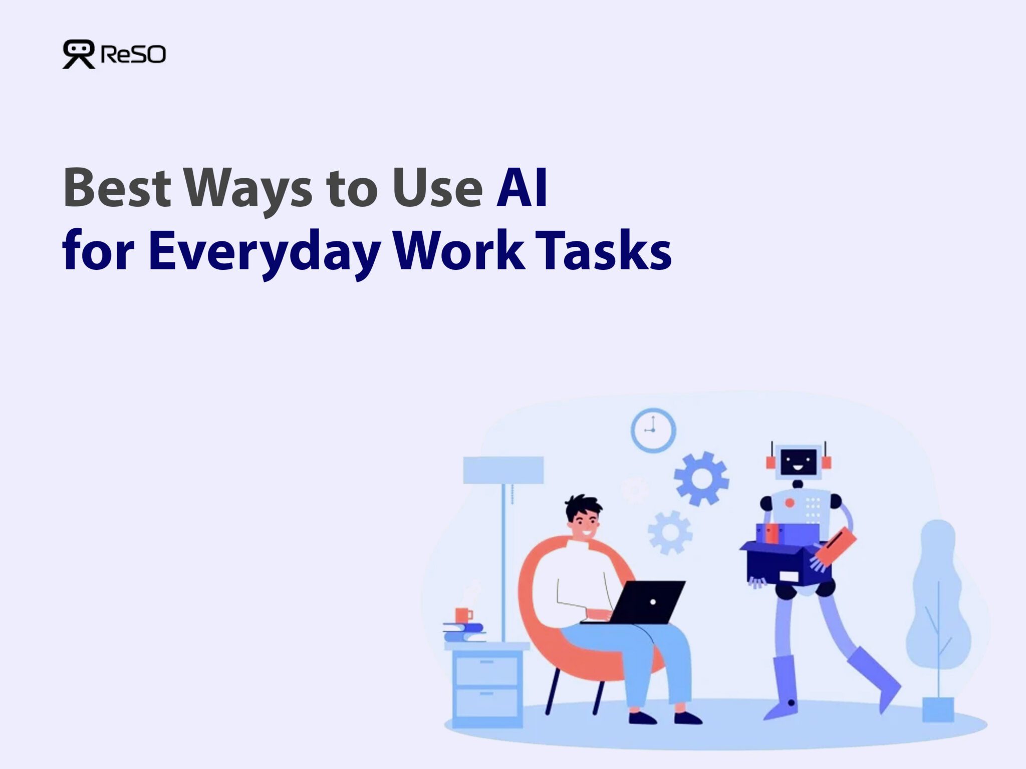 Use AI for Everyday Work Tasks and Workflow Efficiency